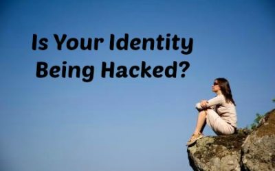 Is Your Identity Being Hacked?