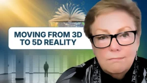 Moving from 3D to 5D Reality